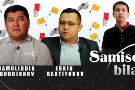 "Самисов билан"нинг 2-сони — ҳакамлар, ҳакамлик соҳасидаги коррупция ҳамда уларга берилаётган пуллар ҳақида